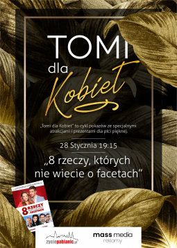 TOMI dla Kobiet - 8 rzeczy, których nie wiecie o facetach