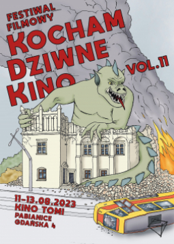 Festiwal Filmowy Kocham Dziwne Kino vol.  11